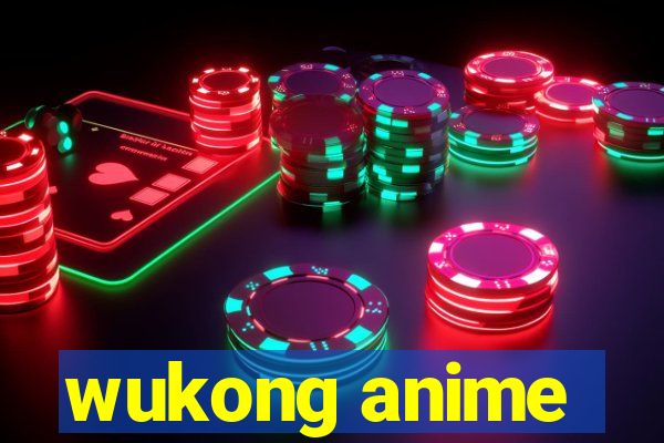 wukong anime