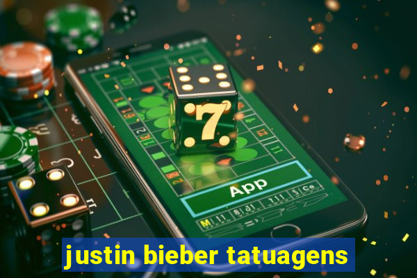 justin bieber tatuagens
