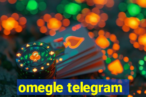 omegle telegram