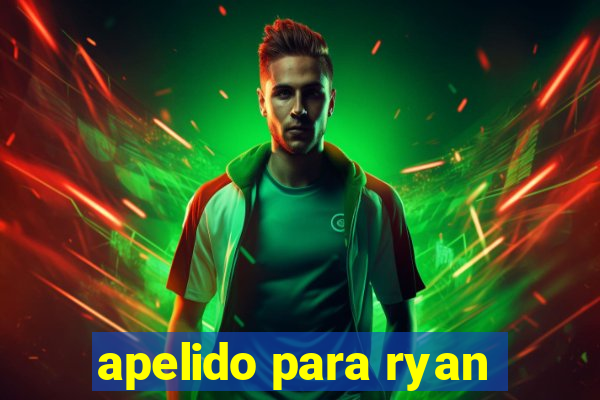 apelido para ryan