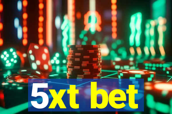 5xt bet