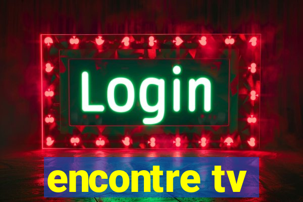 encontre tv