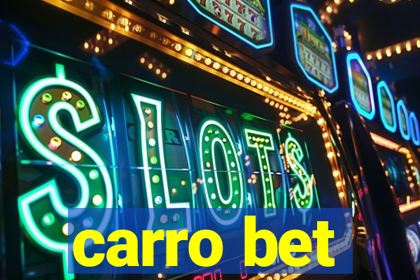 carro bet