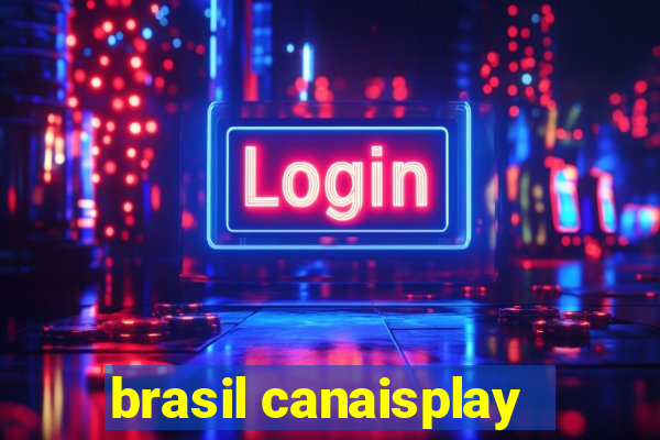 brasil canaisplay