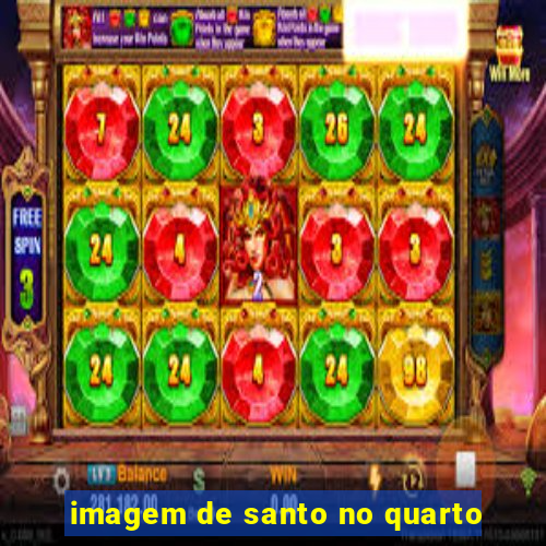 imagem de santo no quarto