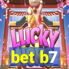 bet b7