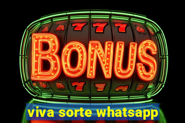 viva sorte whatsapp