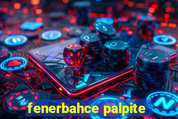 fenerbahce palpite