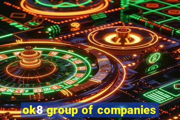 ok8 group of companies