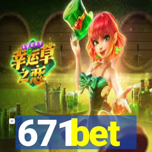 671bet