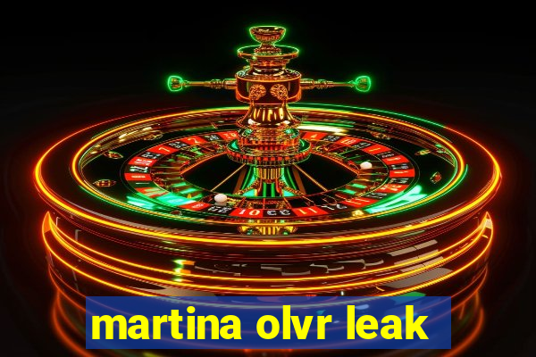 martina olvr leak