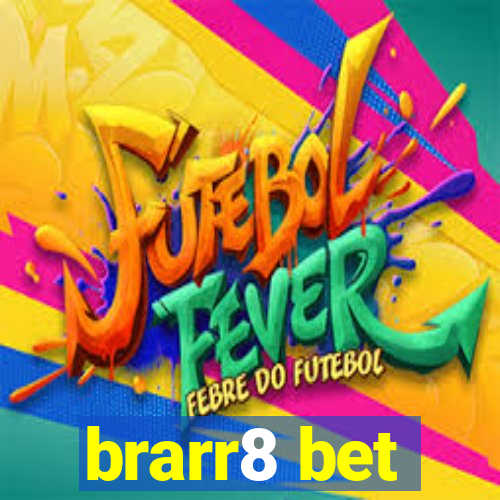 brarr8 bet