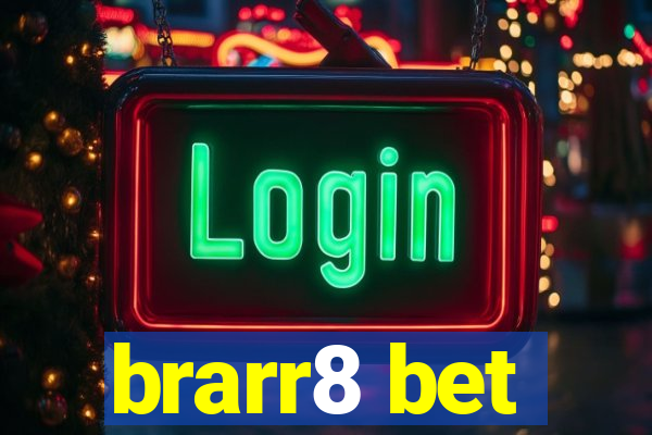 brarr8 bet