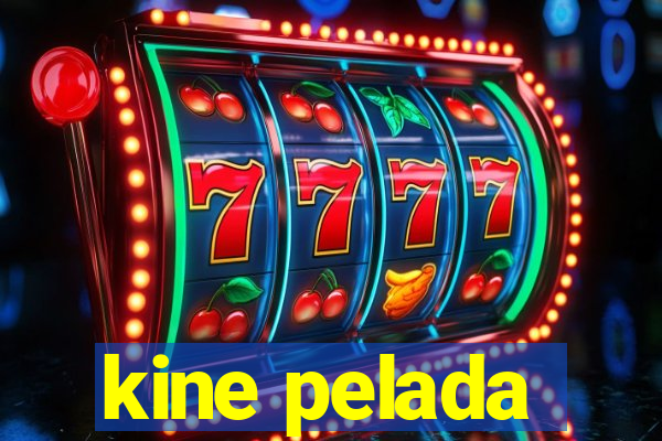 kine pelada