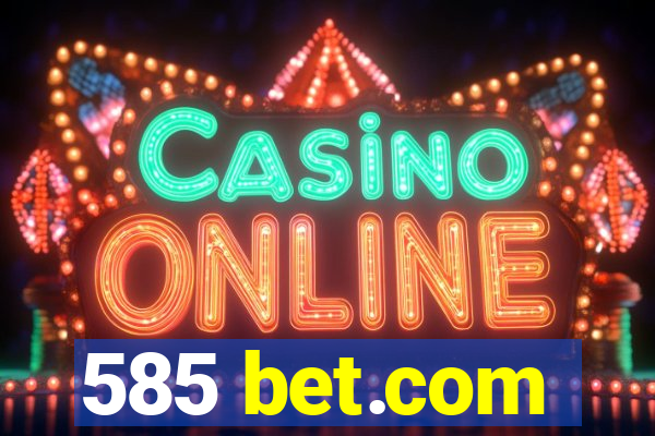 585 bet.com