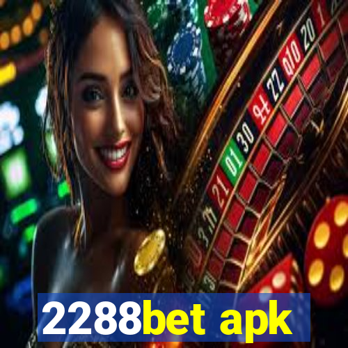 2288bet apk