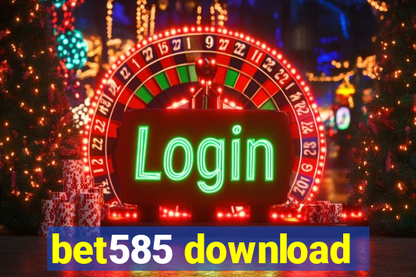 bet585 download
