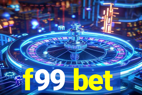 f99 bet