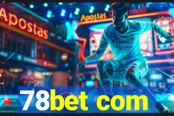 78bet com