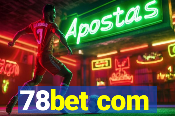 78bet com