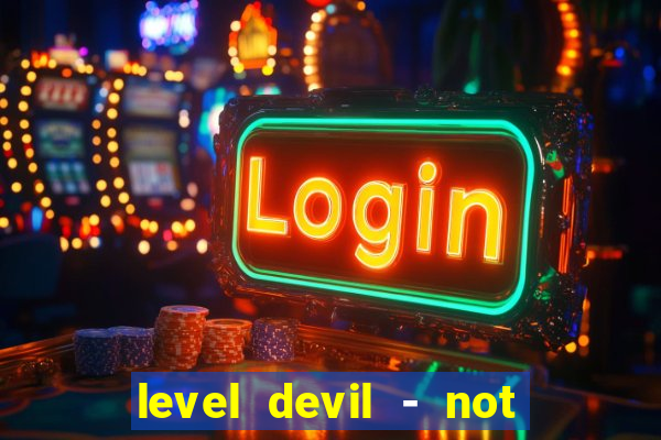 level devil - not a troll game