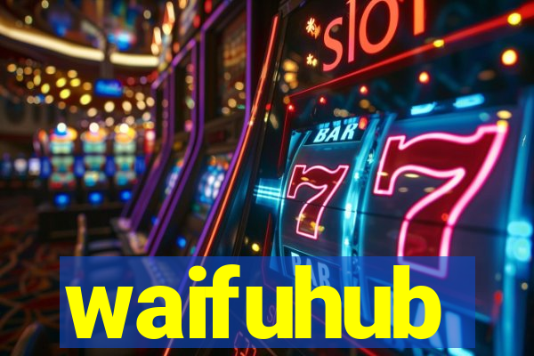 waifuhub