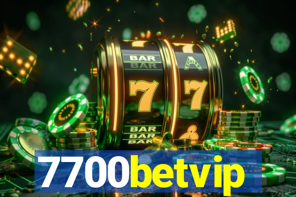7700betvip
