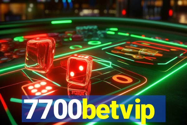 7700betvip