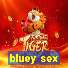 bluey sex