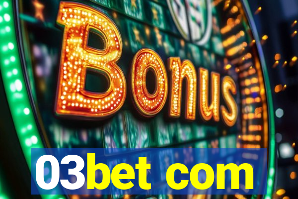03bet com