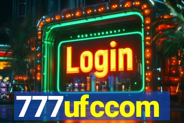 777ufccom