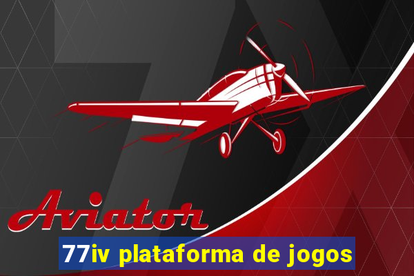 77iv plataforma de jogos
