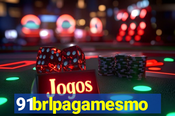 91brlpagamesmo