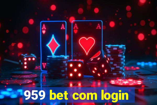 959 bet com login