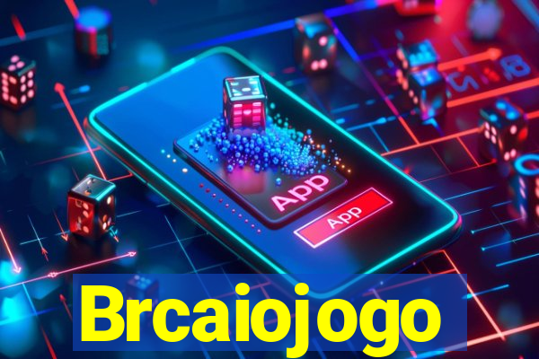 Brcaiojogo