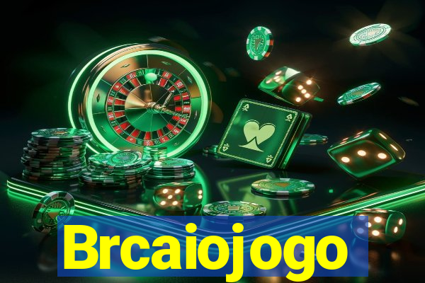 Brcaiojogo