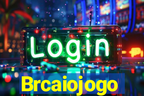 Brcaiojogo