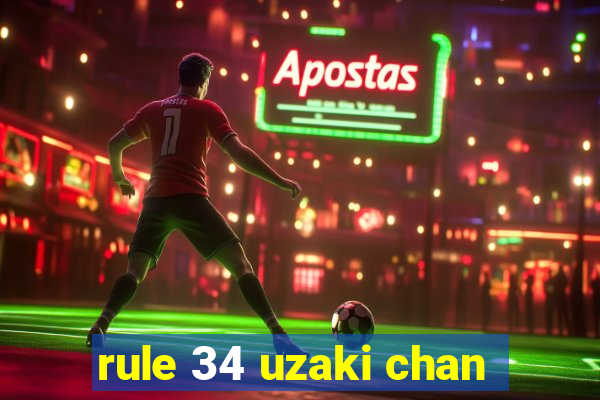 rule 34 uzaki chan