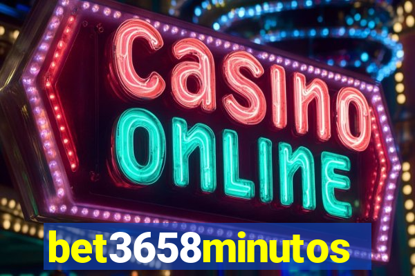 bet3658minutos