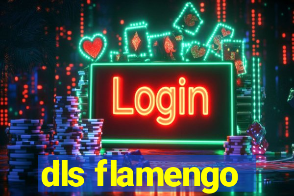 dls flamengo
