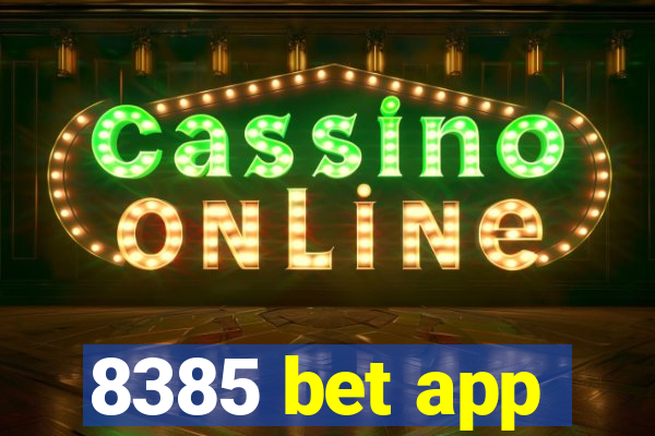 8385 bet app