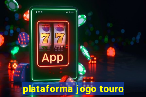 plataforma jogo touro
