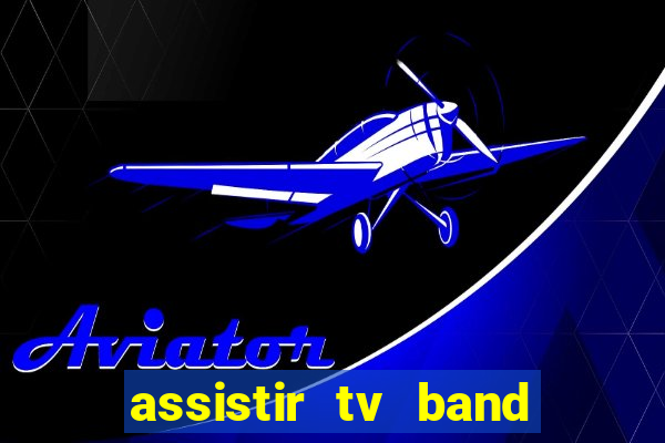 assistir tv band bahia ao vivo