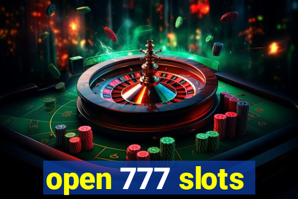 open 777 slots