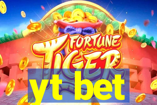yt bet