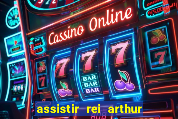 assistir rei arthur (2004 mega filmes)