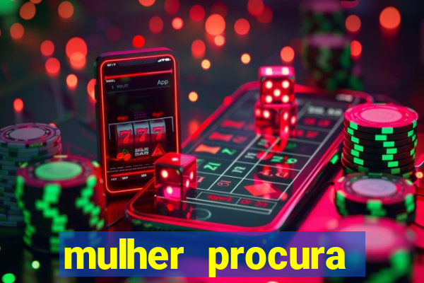 mulher procura homem salvador bahia
