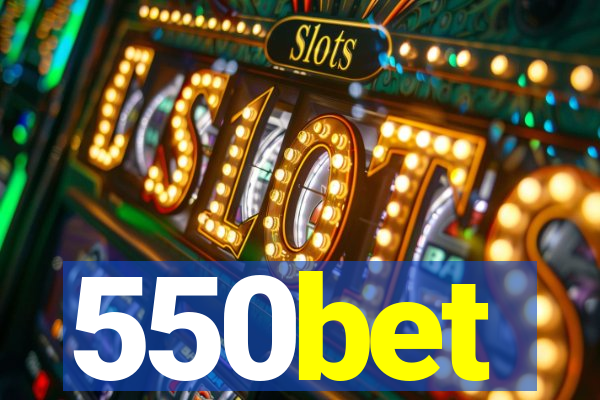 550bet