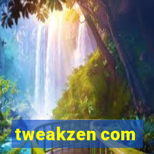 tweakzen com