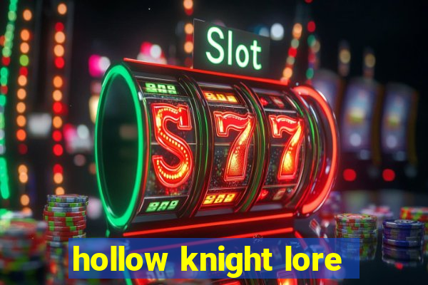 hollow knight lore